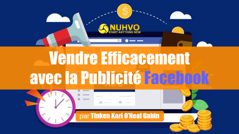 Vendre Efficacement avec la Publicité Facebook